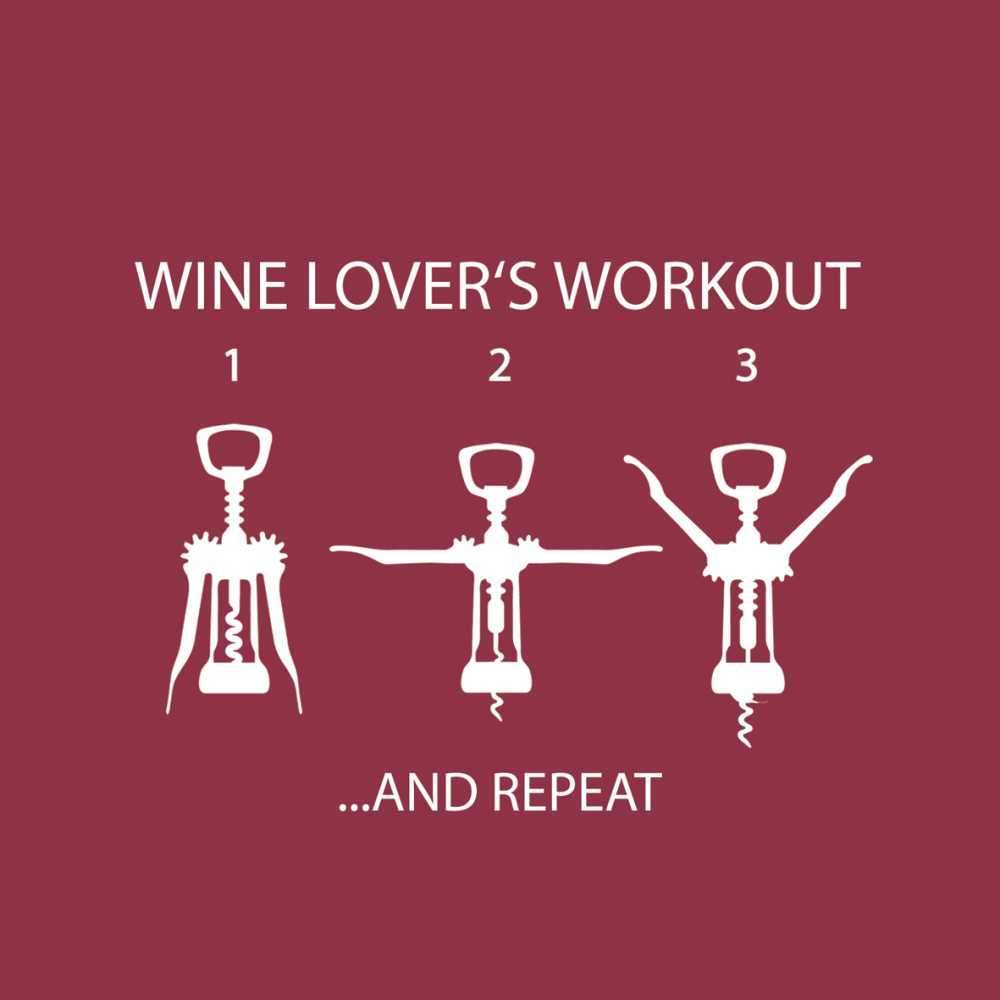 A burgundy printed napkin with a wine bottle opener in three different positions mimicking exercise - starting with arms down and ending with arms up.  The text above reads, wine lover's workout.  Below the graphics it says '...and repeat'