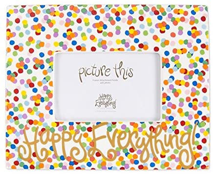 A picture frame with a wide border around an opening for a 4x6 photo.  The entire border is covered in a printed confetti design.  Happy Everything is written in gold script below the photo opening.