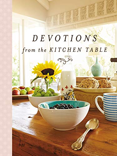 The cover of the book Devotions from the Kitchen Table.  Depicting a breakfast with bowls of fruit and a sunflower