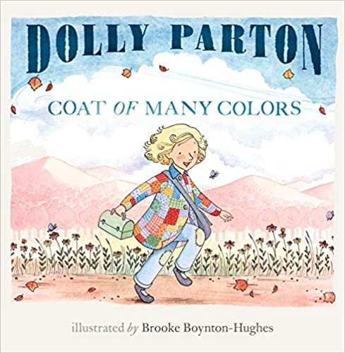 Cover of Dolly Parton's 'Coat of Many Colors' story book.  Image on cover shows a girl wearing a patchwork coat holding a lunchbox skipping amongst flowers and fields.